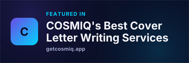 Featured in COSMIQ's Best Cover Letter Writing Services