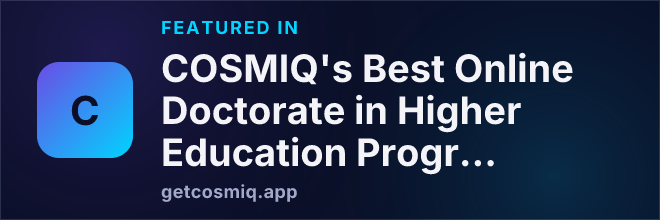 Featured in COSMIQ's Best Online Doctorate in Higher Education Programs