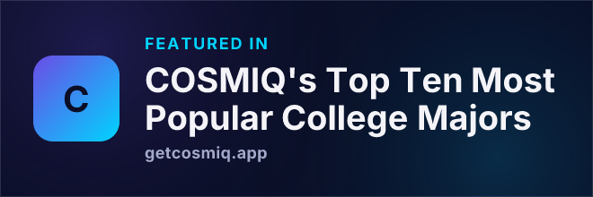 Featured in COSMIQ's Top Ten Most Popular College Majors