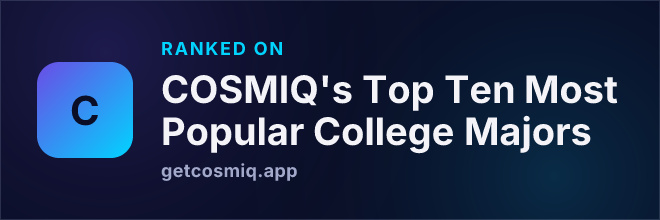 Ranked on COSMIQ's Top Ten Most Popular College Majors