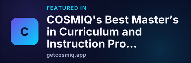 Featured in COSMIQ's Best Master’s in Curriculum and Instruction Programs