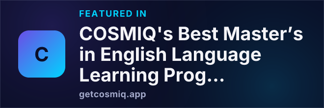 Featured in COSMIQ's Best Master’s in English Language Learning Programs