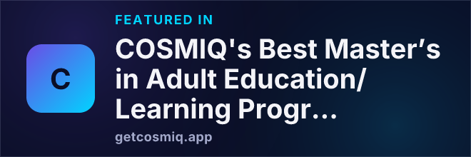 Featured in COSMIQ's Best Master’s in Adult Education/Learning Programs