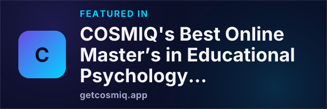 Featured in COSMIQ's Best Online Master’s in Educational Psychology Programs