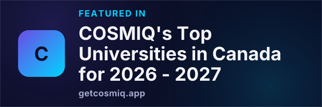 Featured in COSMIQ's Top Universities in Canada for 2026 - 2027