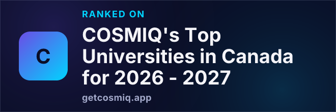 Ranked on COSMIQ's Top Universities in Canada for 2026 - 2027