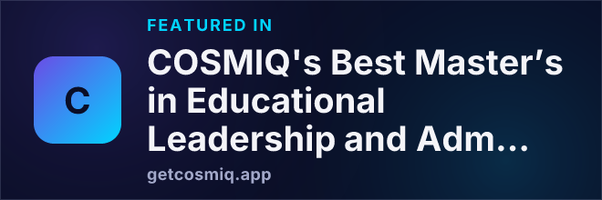 Featured in COSMIQ's Best Master’s in Educational Leadership and Administration Programs