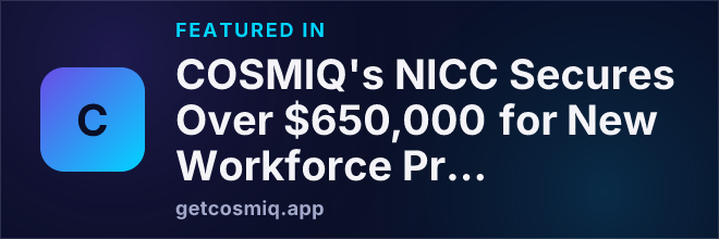 Featured in COSMIQ's NICC Secures Over $650,000 for New Workforce Programs Through Iowa STRONG Project