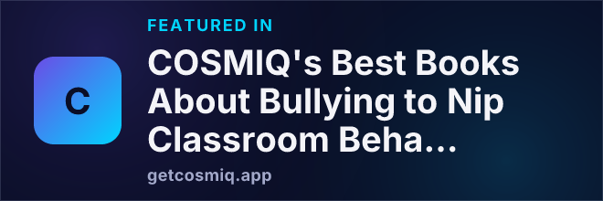 Featured in COSMIQ's Best Books About Bullying to Nip Classroom Behavior in the Bud