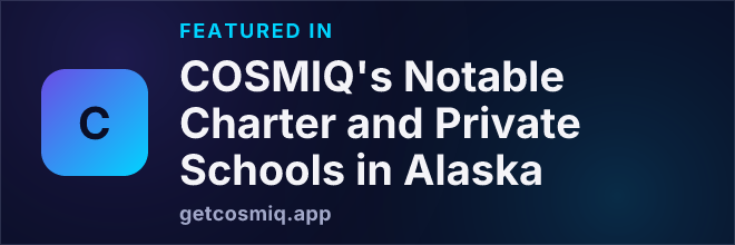Featured in COSMIQ's Notable Charter and Private Schools in Alaska