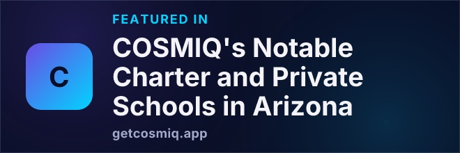Featured in COSMIQ's Notable Charter and Private Schools in Arizona