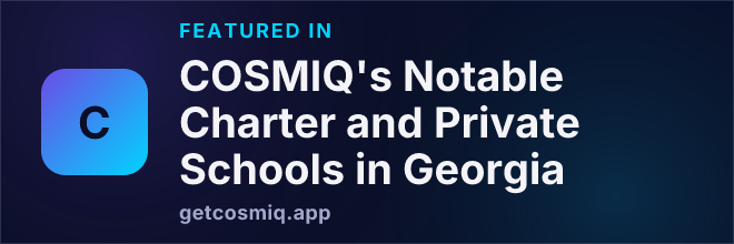 Featured in COSMIQ's Notable Charter and Private Schools in Georgia