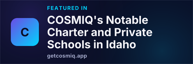 Featured in COSMIQ's Notable Charter and Private Schools in Idaho