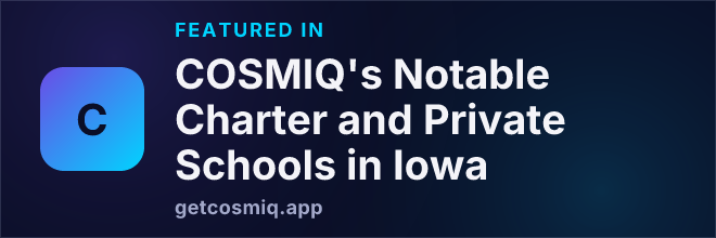 Featured in COSMIQ's Notable Charter and Private Schools in Iowa