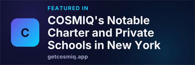 Featured in COSMIQ's Notable Charter and Private Schools in New York