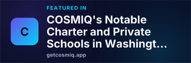 Featured in COSMIQ's Notable Charter and Private Schools in Washington