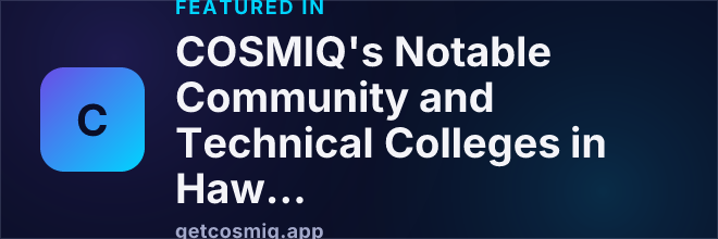 Featured in COSMIQ's Notable Community and Technical Colleges in Hawaii