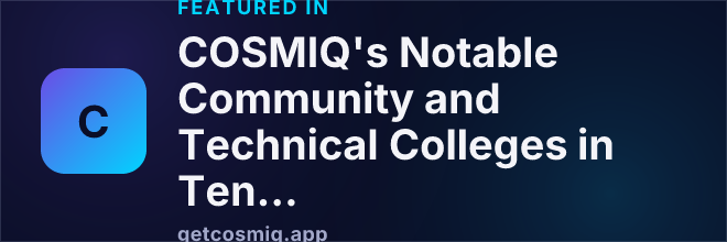 Featured in COSMIQ's Notable Community and Technical Colleges in Tennessee
