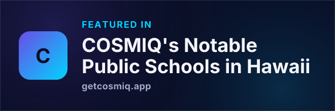 Featured in COSMIQ's Notable Public Schools in Hawaii