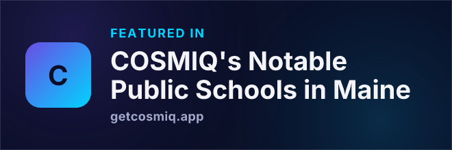 Featured in COSMIQ's Notable Public Schools in Maine