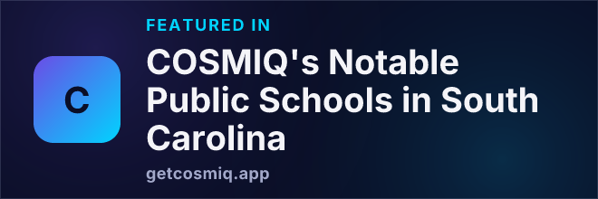 Featured in COSMIQ's Notable Public Schools in South Carolina