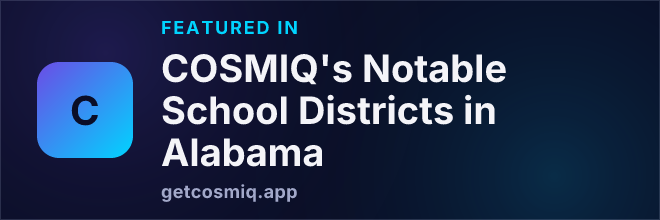 Featured in COSMIQ's Notable School Districts in Alabama