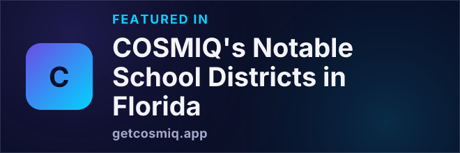 Featured in COSMIQ's Notable School Districts in Florida