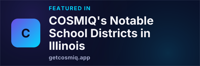 Featured in COSMIQ's Notable School Districts in Illinois