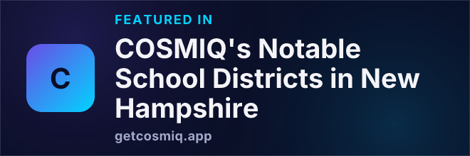 Featured in COSMIQ's Notable School Districts in New Hampshire