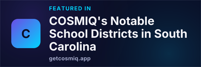 Featured in COSMIQ's Notable School Districts in South Carolina
