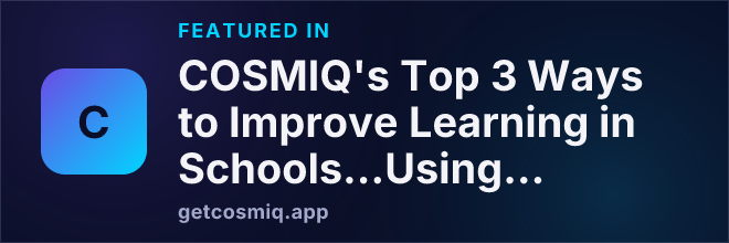 Featured in COSMIQ's Top 3 Ways to Improve Learning in Schools…Using School Lunches