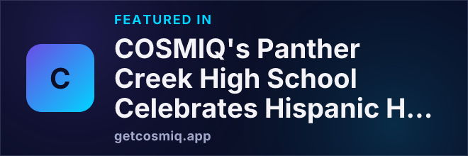 Featured in COSMIQ's Panther Creek High School Celebrates Hispanic Heritage Through Music and Student Voices