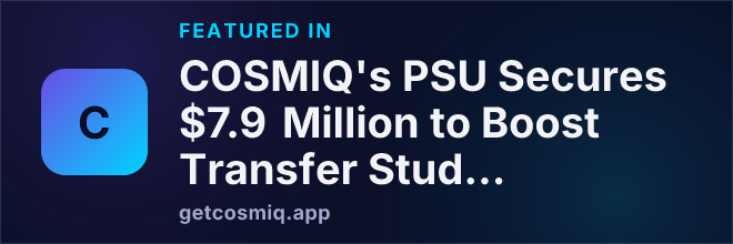 Featured in COSMIQ's PSU Secures $7.9 Million to Boost Transfer Student Success and Career Access