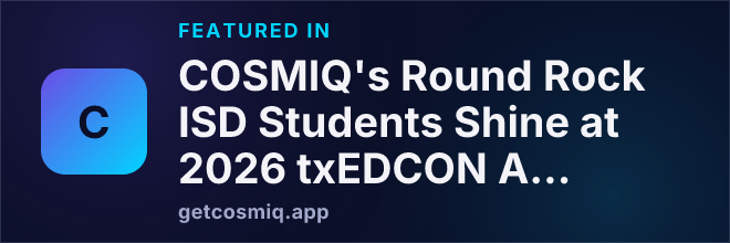 Featured in COSMIQ's Round Rock ISD Students Shine at 2026 txEDCON Art Exhibition