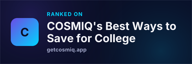 Ranked on COSMIQ's Best Ways to Save for College