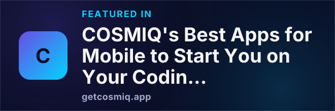 Featured in COSMIQ's Best Apps for Mobile to Start You on Your Coding Journey