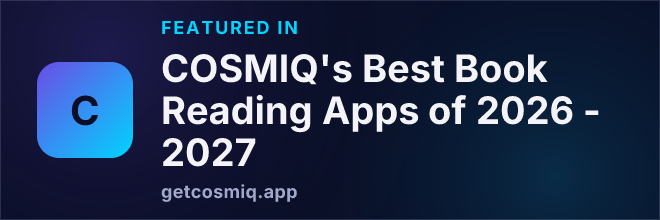 Featured in COSMIQ's Best Book Reading Apps of 2026 - 2027