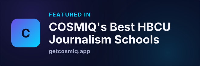 Featured in COSMIQ's Best HBCU Journalism Schools