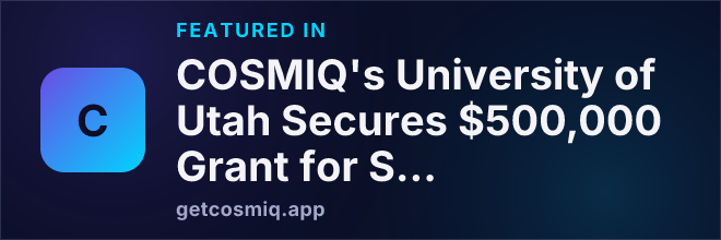Featured in COSMIQ's University of Utah Secures $500,000 Grant for Student Suicide Prevention