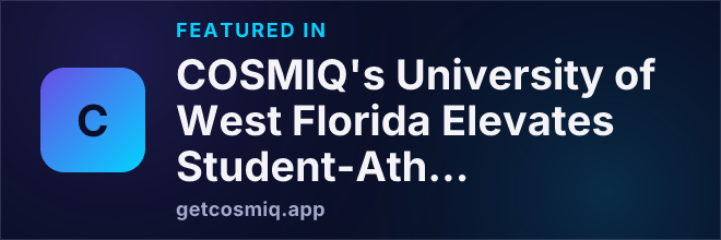 Featured in COSMIQ's University of West Florida Elevates Student-Athlete Support with New NIL Partnership