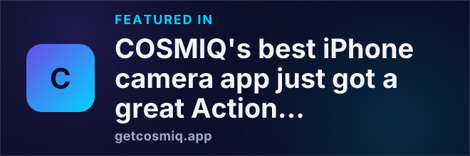 Featured in COSMIQ's best iPhone camera app just got a great Action button upgrade