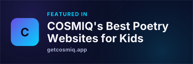 Featured in COSMIQ's Best Poetry Websites for Kids