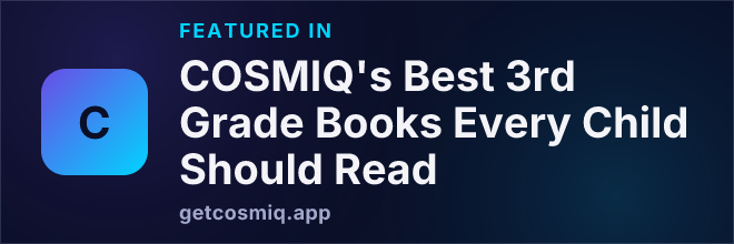 Featured in COSMIQ's Best 3rd Grade Books Every Child Should Read