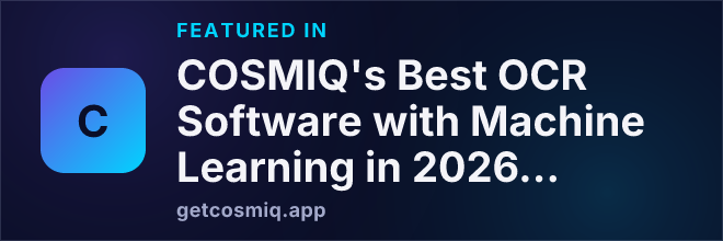 Featured in COSMIQ's Best OCR Software with Machine Learning in 2026 - 2027