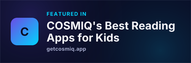 Featured in COSMIQ's Best Reading Apps for Kids