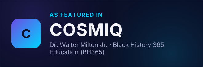 Dr. Walter Milton Jr. — Featured in COSMIQ