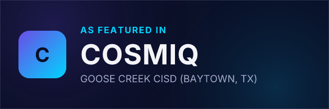 GOOSE CREEK CISD (BAYTOWN, TX) — Featured in COSMIQ